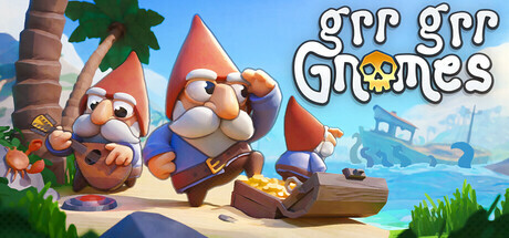 Grr Grr Gnomes Grr Grr Gnomes